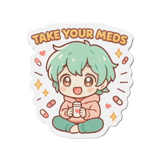 HoodnTee Magnet - Cute Chibi Take Your Meds Reminder Sticker