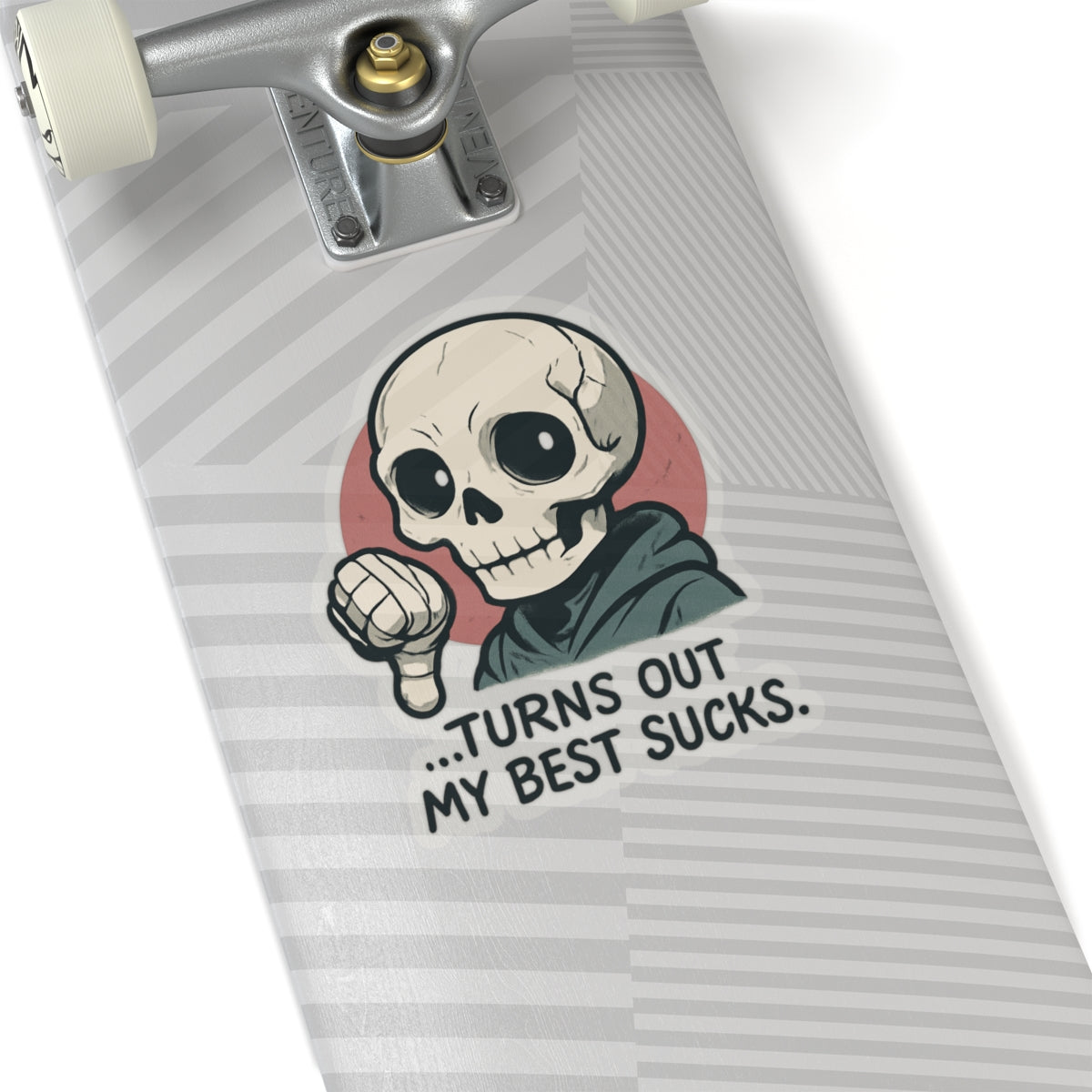 HoodnTee Sticker - Skull Saying "Turns Out My Best Sucks" (Funny Gothic Laptop Decal) 💀👎