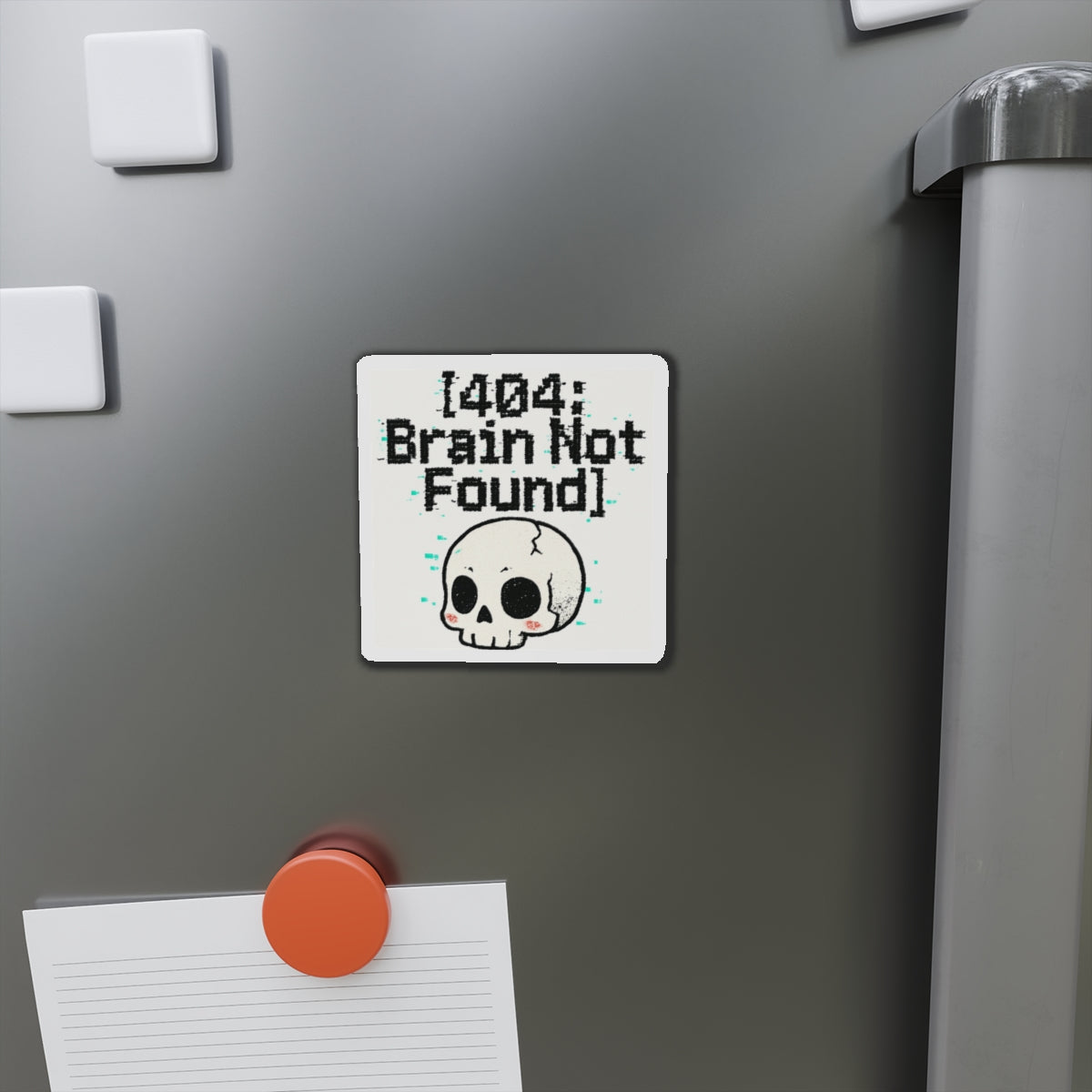 HoodnTee Magnet | Die-Cut Magnet – “[404: Brain Not Found]” Cute Skull Tech Error Magnet 💻