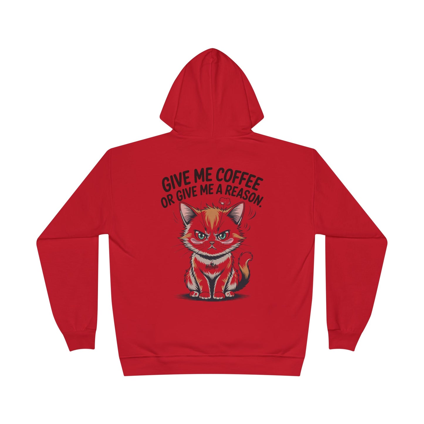 Funny Cat Coffee Hoodie – “Give Me Coffee or Give Me a Reason” Statement Pullover