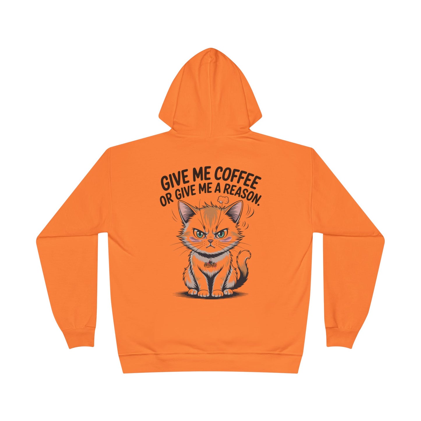 Funny Cat Coffee Hoodie – “Give Me Coffee or Give Me a Reason” Statement Pullover