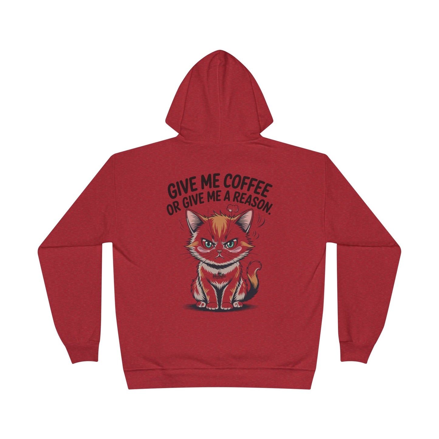 Funny Cat Coffee Hoodie – “Give Me Coffee or Give Me a Reason” Statement Pullover