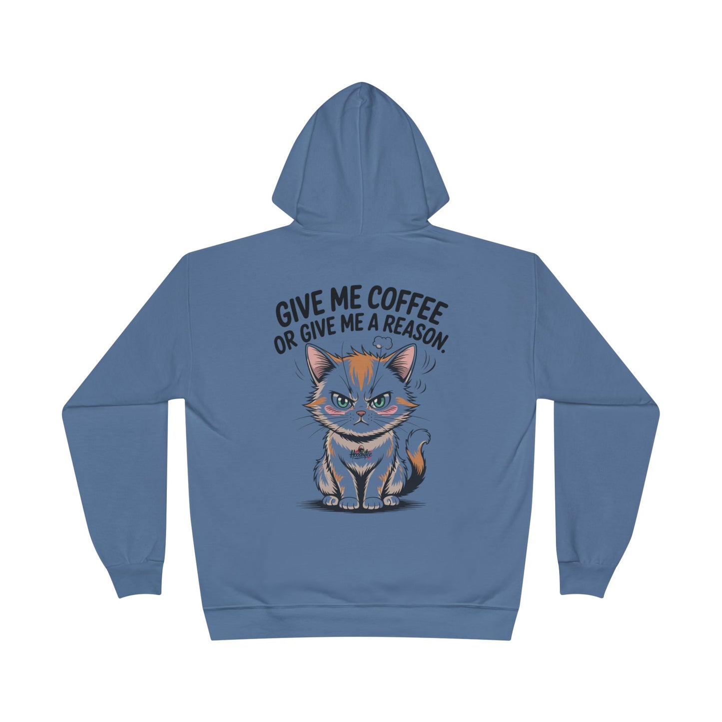 Funny Cat Coffee Hoodie – “Give Me Coffee or Give Me a Reason” Statement Pullover