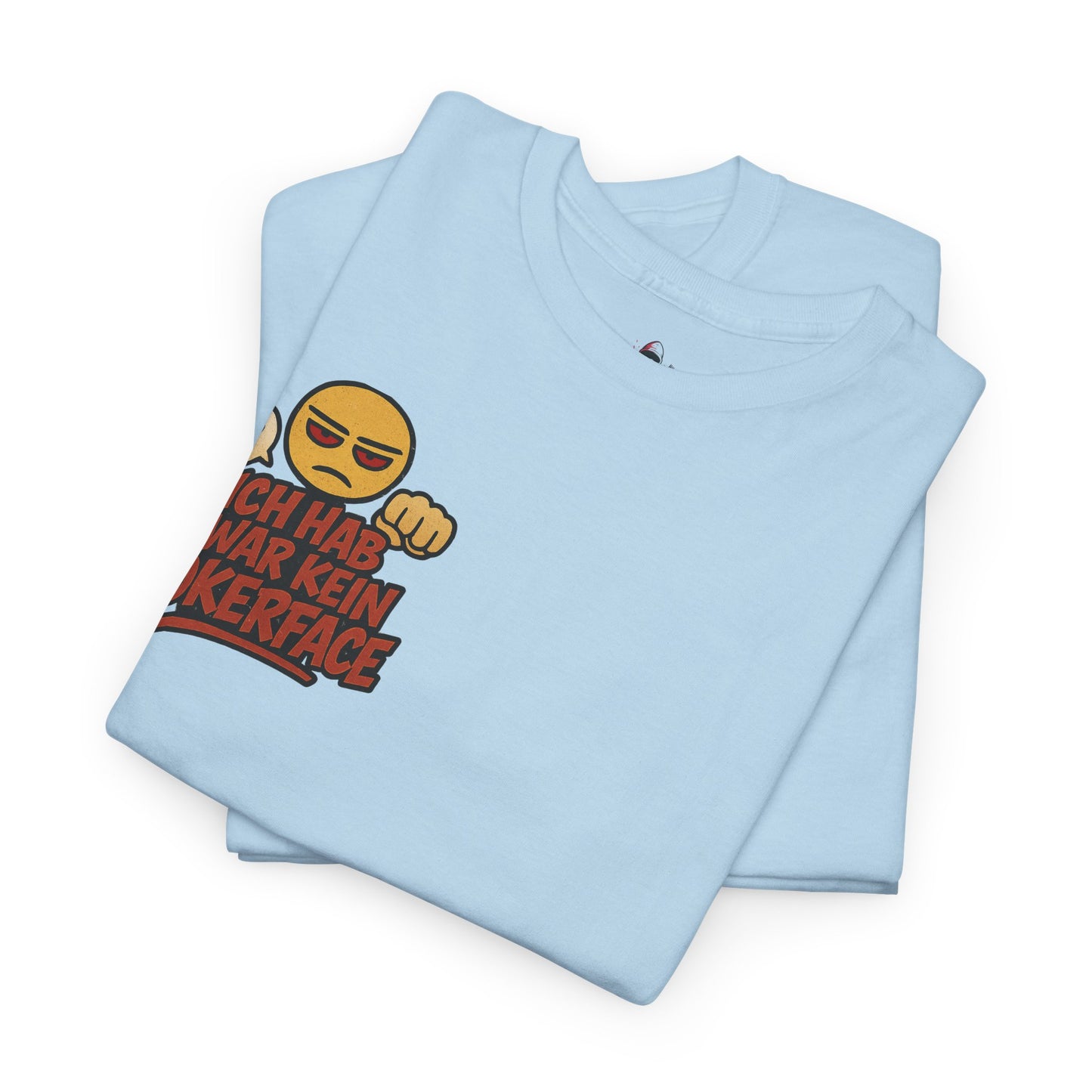 HoodnTee Shirt | Pokerface? Shut-Up-Face! Tee 🤫🇩🇪