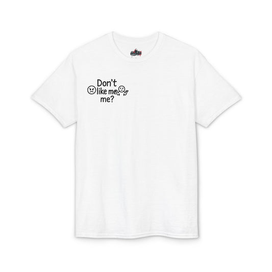 😬 HoodnTee | Don’t Like Me? Tee 🔥 – Honest Statement