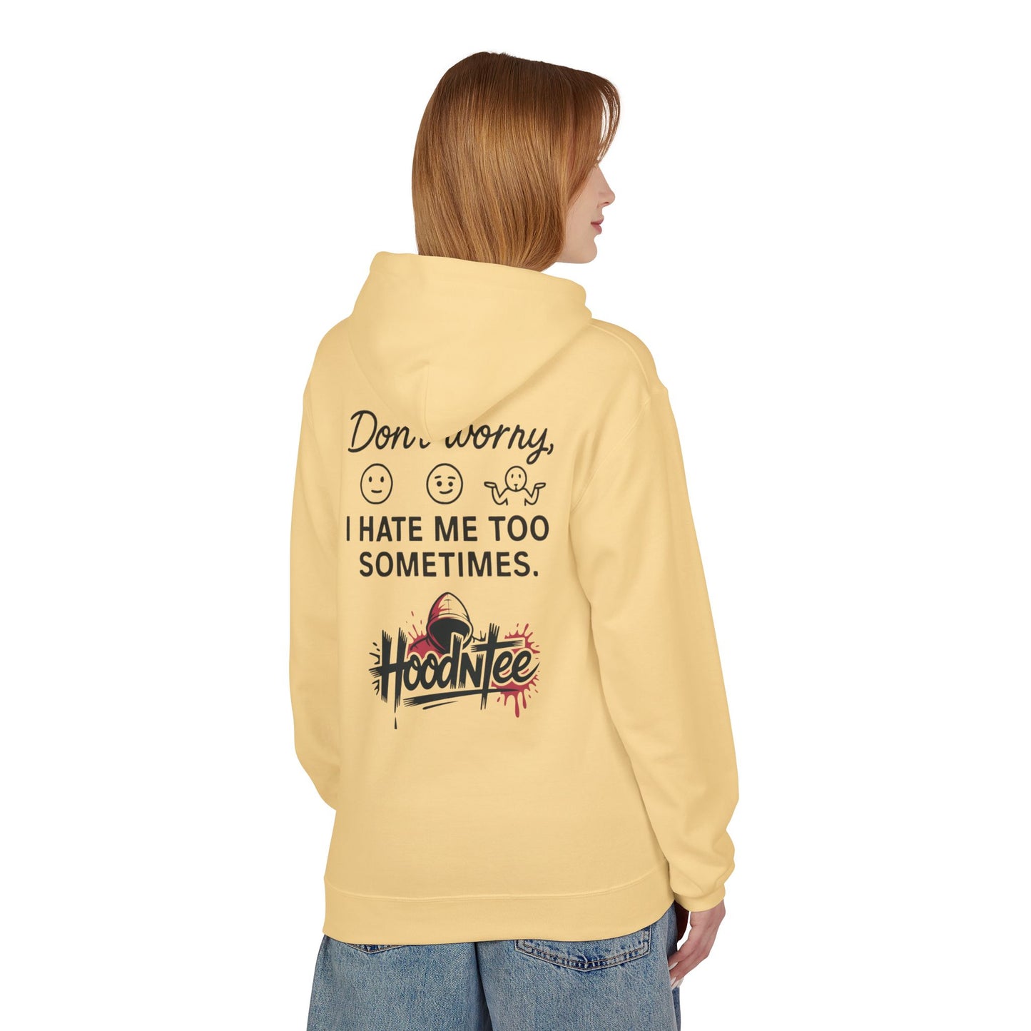 HoodnTee Hoodie | Don't Like Me? I Hate Me Too Sometimes Hoodie 🤷‍♀️🖤