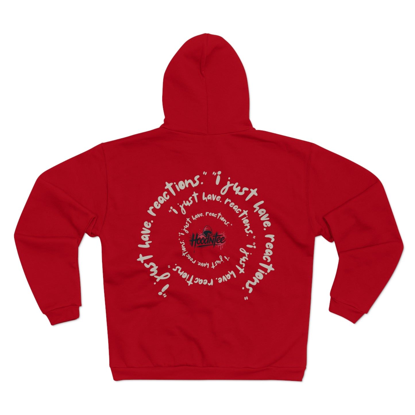 HoodnTee Zip Hoodie - I'm Not Rude "I Just Have Reactions" Spiral