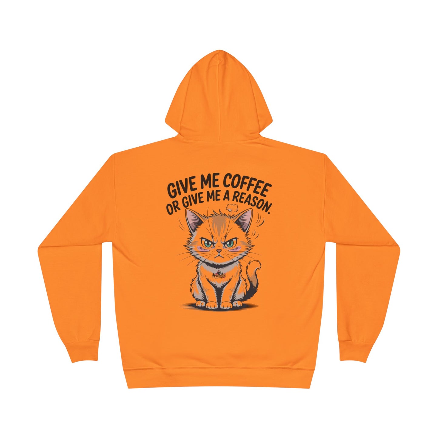 Funny Cat Coffee Hoodie – “Give Me Coffee or Give Me a Reason” Statement Pullover